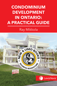 *PRE-ORDER APROX 7-10 BUSINESS DAYS* Condominium Development in Ontario by Raymond H. Mikkola 9780433498865