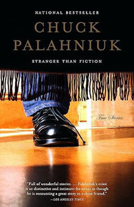 Stranger Than Fiction by Chuck Palahniuk 9780385722223 (USED:ACCEPTABLE; shows wear, water damage) *D54