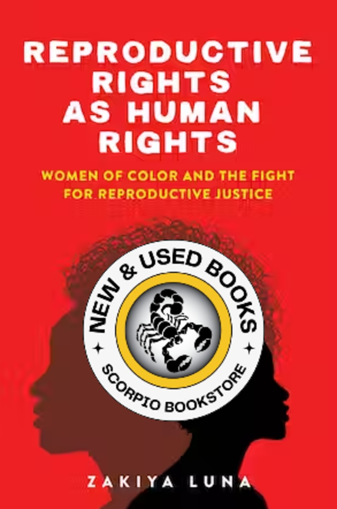 *PRE-ORDER, APPROX 5-7 BUSINESS DAYS* Reproductive Rights As Human Rights by Zakiya Luna 9781479831296