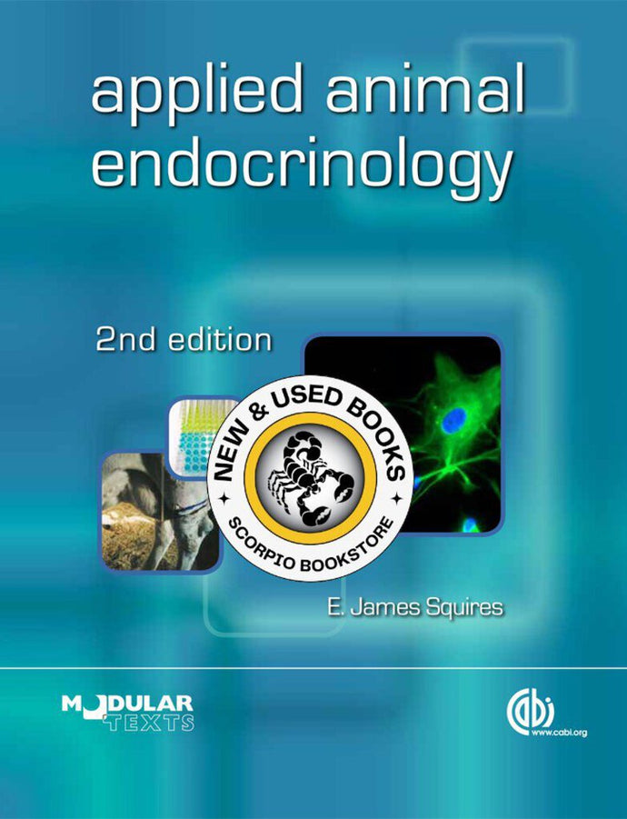*PRE-ORDER, APPROX 7-10 BUSINESS DAYS* Applied Animal Endocrinology 2nd Edition by E. J. Squires 9781845936631