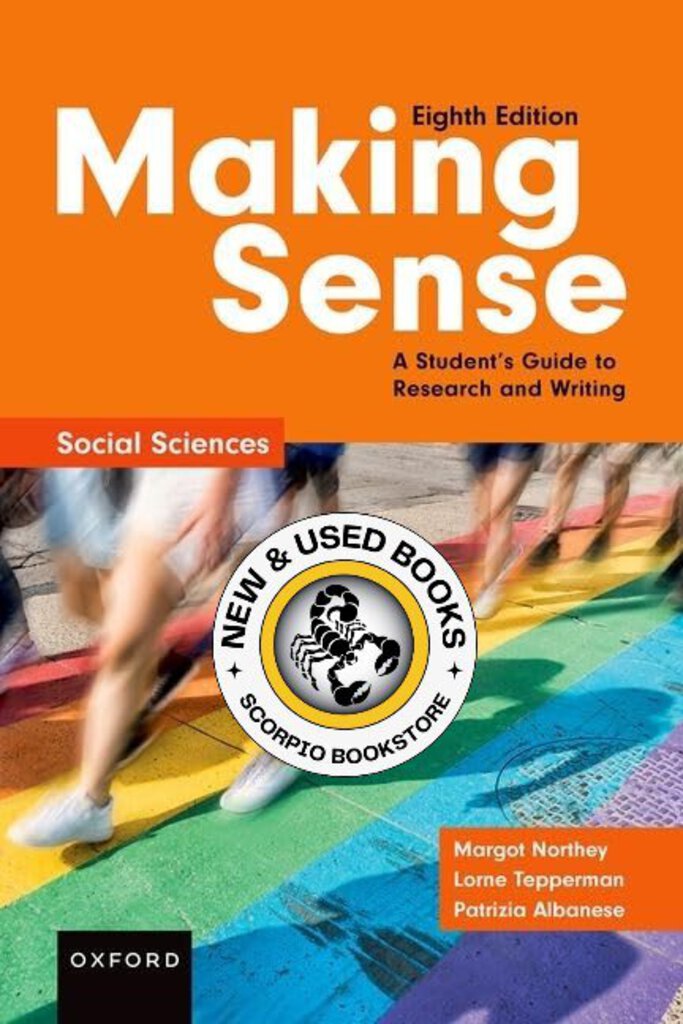 *PRE-ORDER, APPROX 3-5 BUSINESS DAYS* Making Sense Social Sciences 8th Edition by Margot Northey 9780190164355