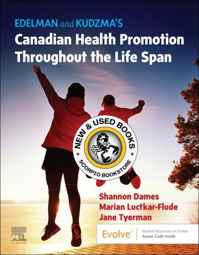 Edelman and Kudzma's Canadian Health Promotion Throughout the Life Span by Shannon Dames 9781771722254 (USED:VERYGOOD) *69a [ZZ]