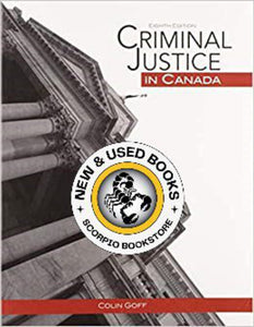 Criminal Justice in Canada 8th Edition by Colin Goff 9780176796044 (USED:GOOD) *63d