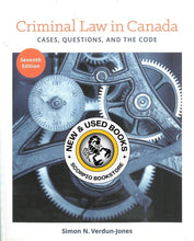 Load image into Gallery viewer, Criminal Law in Canada Cases Questions And The Code 7th edition by Verdun Jones TEXT ONLY 9780176724412 (USED:GOOD; minor wear) *60b
