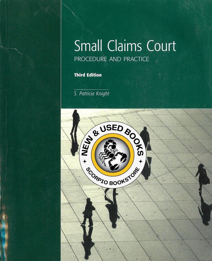Small Claims Court 3rd Edition by S. Patricia Knight 9781552395585 (USED:ACCEPTABLE; highlights, markings) *D20