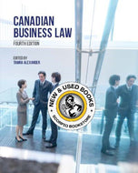 Canadian Business Law 4th Edition by Tamra Alexander 9781774623329 (USED:ACCEPTABLE; pen drawing on last page, highlights, writings) *143h