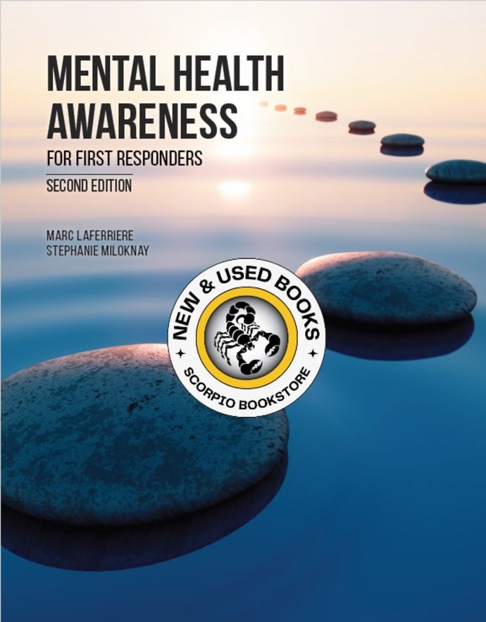 Mental Health Awareness for First Responders 2nd edition by Marc Laferriere 9781774620847 *134h [ZZ]