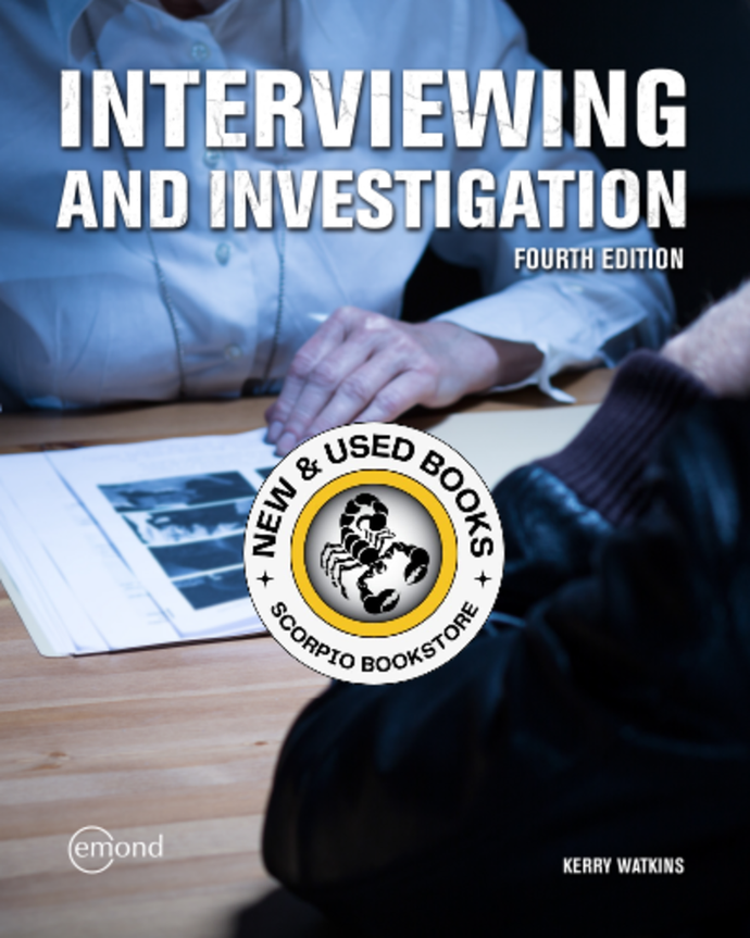 Interviewing and Investigation 4th Edition by Kerry Watkins 9781774620052 *135c [ZZ]