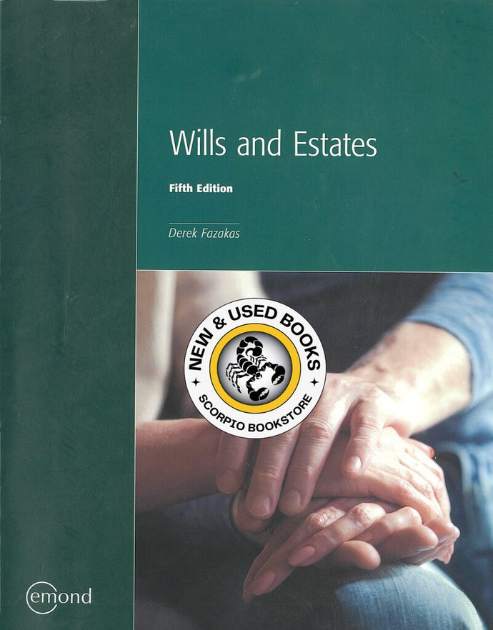 Wills and Estates 5th Edition NON REVISED by Derek Fazakas 9781772557787 *140c *SAN [ZZ]