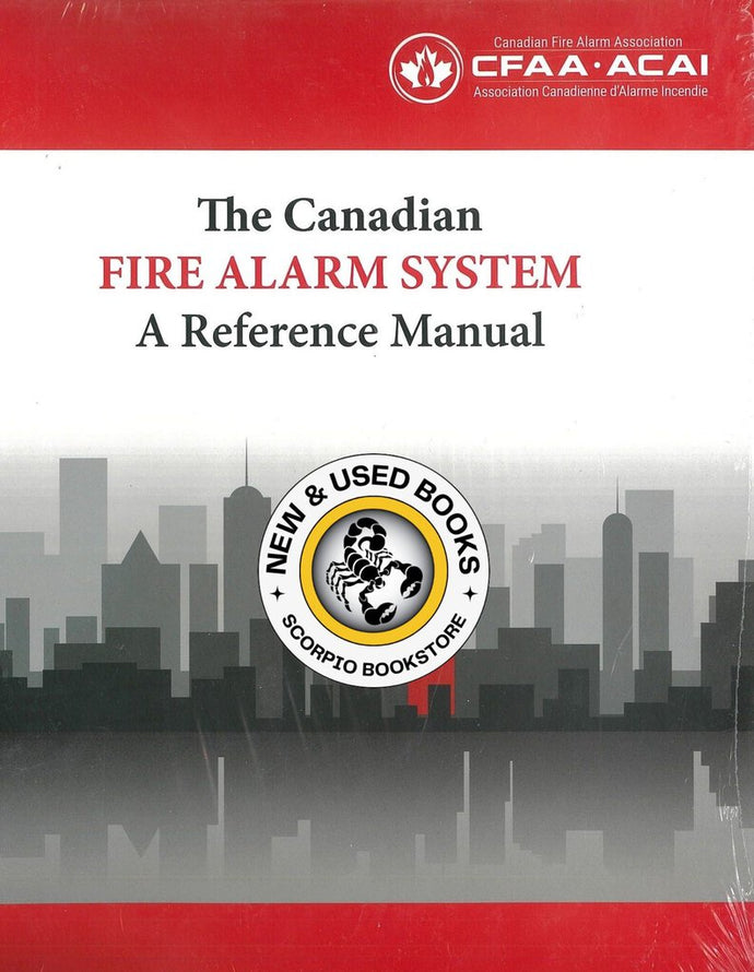 The Canadian Fire Alarm System A Reference Manual 2nd edition by Duggan 9780994843852 *33b *SAN
