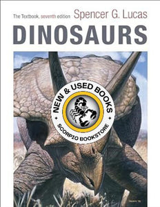 Dinosaurs 7th Edition by Spencer G. Lucas 9780231206013 (USED:VERYGOOD) *AVAILABLE FOR NEXT DAY PICK UP* *Z400 [ZZ]