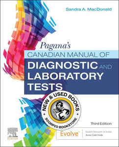 Pagana's Canadian Manual of Diagnostic and Laboratory Tests 3rd Edition by Sandra A. MacDonald 9780323870931 (USED:GOOD) *AVAILABLE FOR NEXT DAY PICK UP* *T69 *TBC