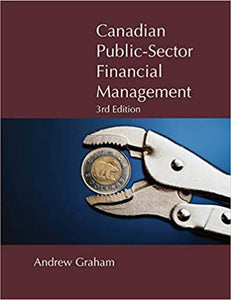 *PRE-ORDER, APPROX 4-6 BUSINESS DAYS* Canadian Public-Sector Financial Management 3rd edition by Graham 9781553395416 *37a