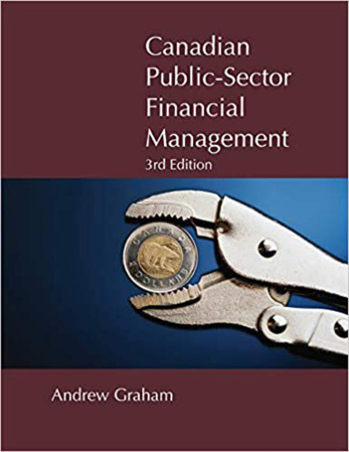 *PRE-ORDER, APPROX 4-6 BUSINESS DAYS* Canadian Public-Sector Financial Management 3rd edition by Graham 9781553395416 *37a
