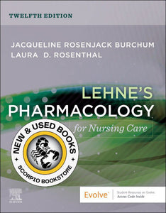 *PRE-ORDER, APPROX 2-3 BUSINESS DAYS* Lehne's Pharmacology for Nursing Care 12th edition by Jacqueline Rosenjack Burchum 9780443107108