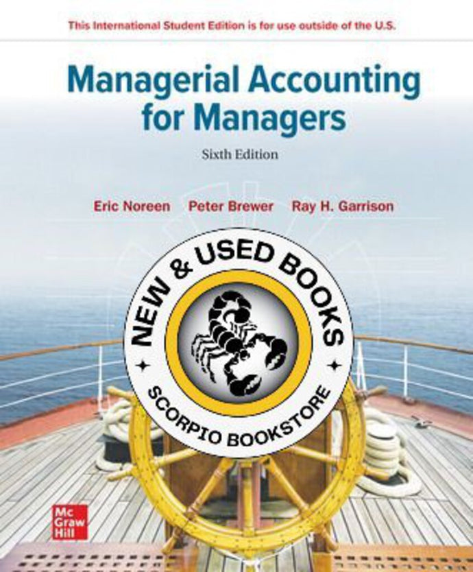 Managerial Accounting for Managers 6th Edition By Eric Noreen 9781265118433 (USED:VERYGOOD) *126d