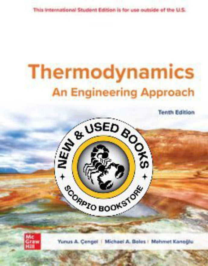*PRE-ORDER, APPROX 7-10 BUSINESS DAYS* Thermodynamics An Engineering Approach 10th edition by By Yunus A. Cengel 9781266152115 *123a [ZZ]
