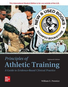 *PRE-ORDER, APPROX 7 BUSINESS DAYS* Principles of Athletic Training A Guide to Evidence-Based Clinical Practice 18th Edition By William E. Prentice 9781266760044 *118e [ZZ]