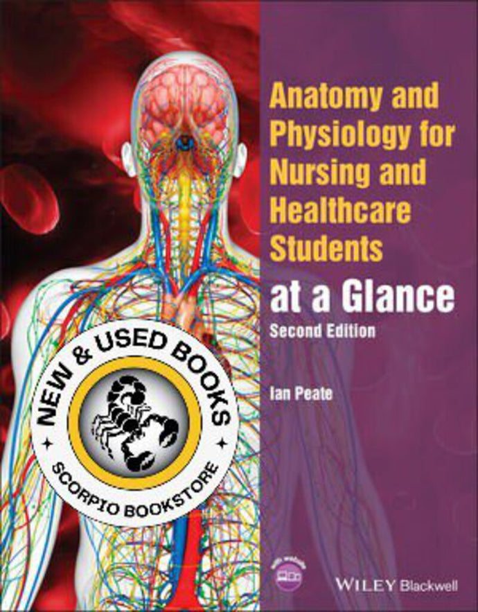 *PRE-ORDER, APPROX 5-7 BUSINESS DAYS* Anatomy and Physiology for Nursing and Healthcare Students at a Glance 2nd Edition by Ian Peate 9781119757207