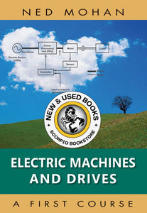 *PRE-ORDER, APPROX 5-7 BUSINESS DAYS* Electric Machines and Drives by Mohan 9781118074817