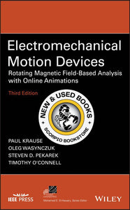 *PRE-ORDER, APPROX 5-7 BUSINESS DAYS* Electromechanical Motion Devices 3rd Edition by Paul C. Krause 9781119489825