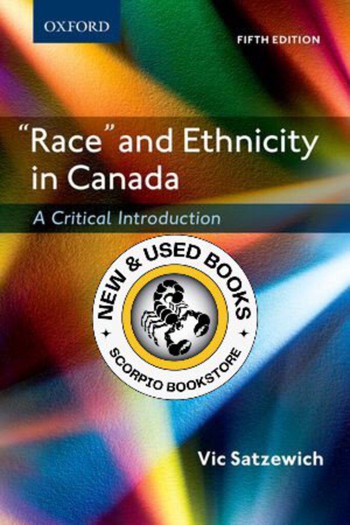 *PRE-ORDER, APPROX 3-5 BUSINESS DAYS* Race and Ethnicity in Canada 5th edition by Vic Satzewich 9780199035953