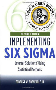 *PRE-ORDER, APPROX 5-7 BUSINESS DAYS* Implementing Six Sigma 2nd edition by Forrest W. Breyfogle 9780471265726