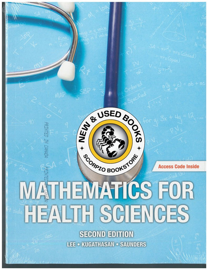 Mathematics for Health Sciences 2nd edition +Code by Lee 9781927737750 *8c [ZZ] *SAN