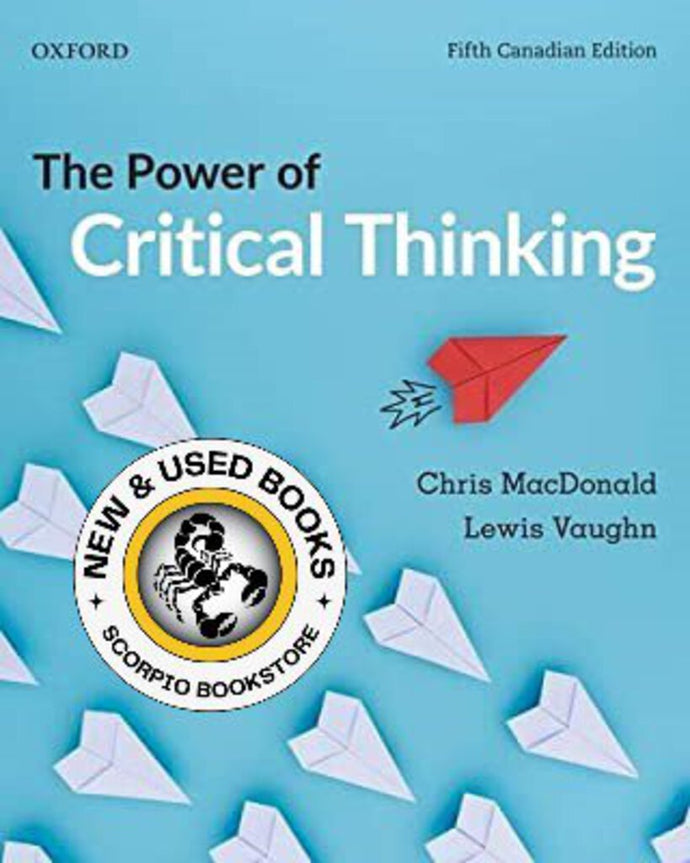 The Power of Critical Thinking 5th Canadian Edition by Chris MacDonald 9780199030439 (USED:GOOD) *91a