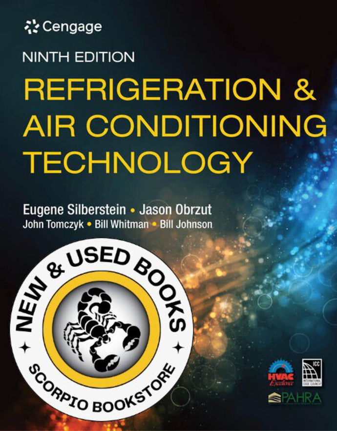 *PRE-ORDER, APPROX 4-6 BUSINESS DAYS* Refrigeration & Air Conditioning Technology 9th Edition by Eugene Silberstein 9780357122273 *FINAL SALE*
