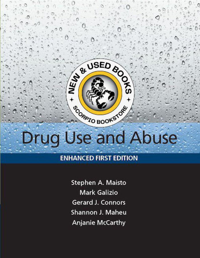 Drug Use and Abuse Enhanced 1st Edition by Stephen A. Maisto 9780176786939 (USED:VERYGOOD) *24a