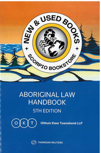 *PRE-ORDER APPROX 4-6 BUSINESS DAYS* Aboriginal Law Handbook 5th Edition by Olthuis Kleer Townshend LLP 9780779886500