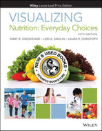 *PRE-ORDER, APPROX 7-10 BUSINESS DAYS* Visualizing Nutrition Everyday Choices 5th Edition LOOSELEAF by Mary B. Grosvenor 9781119592877 [ZZ]