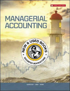 Managerial Accounting 12th Canadian Edition by Ray H. Garrison 9781260193275 (USED:ACCEPTABLE; writings) *113e
