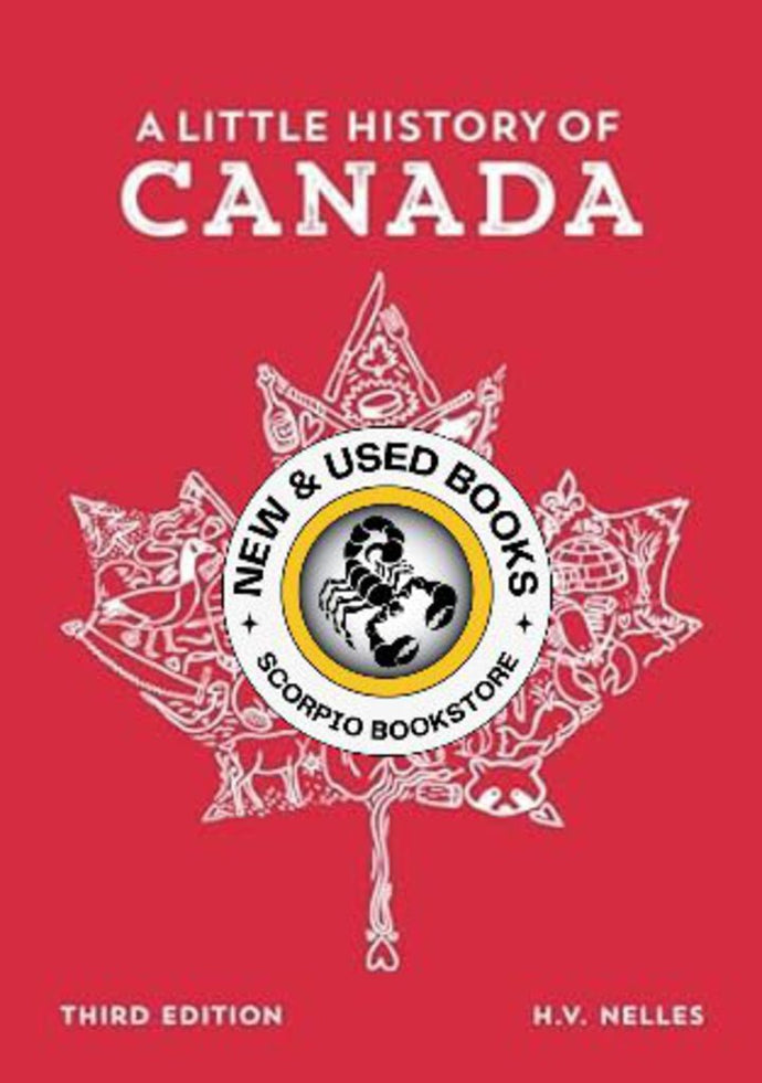 *PRE-ORDER, APPROX 3-5 BUSINESS DAYS* Little History of Canada 3rd Edition by H. V. Nelles 9780199028771 *91c