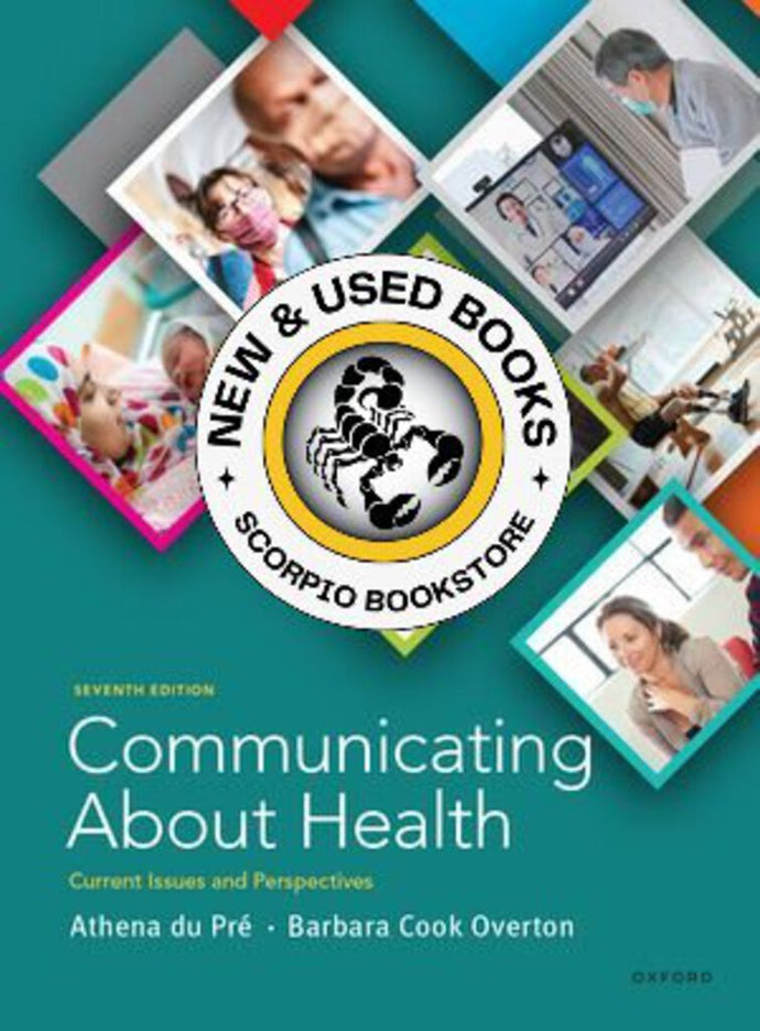 *PRE-ORDER, APPROX 3-5 BUSINESS DAYS* Communicating about Health 7th edition by Athena du Pre 9780197664308 *95c