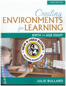 Creating Environments for Learning 3rd Edition by Julie Bullard 9780134014555 (USED:GOOD) *103h [ZZ]