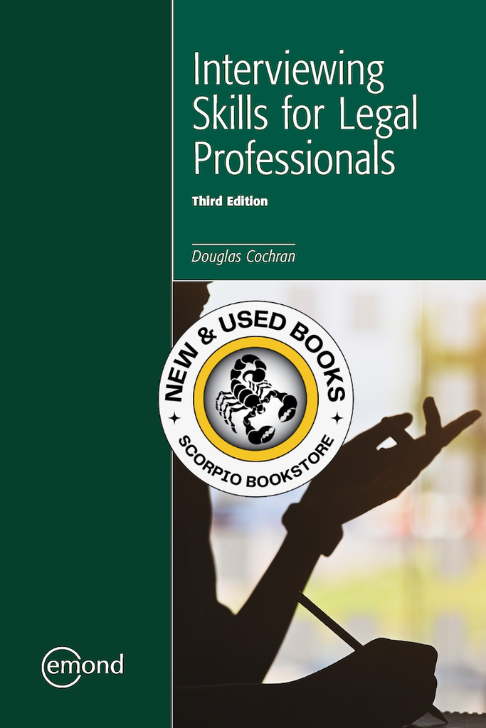 Interviewing Skills for Legal Professionals 3rd Edition by Douglas Cochran 9781774621912 *143a [ZZ]