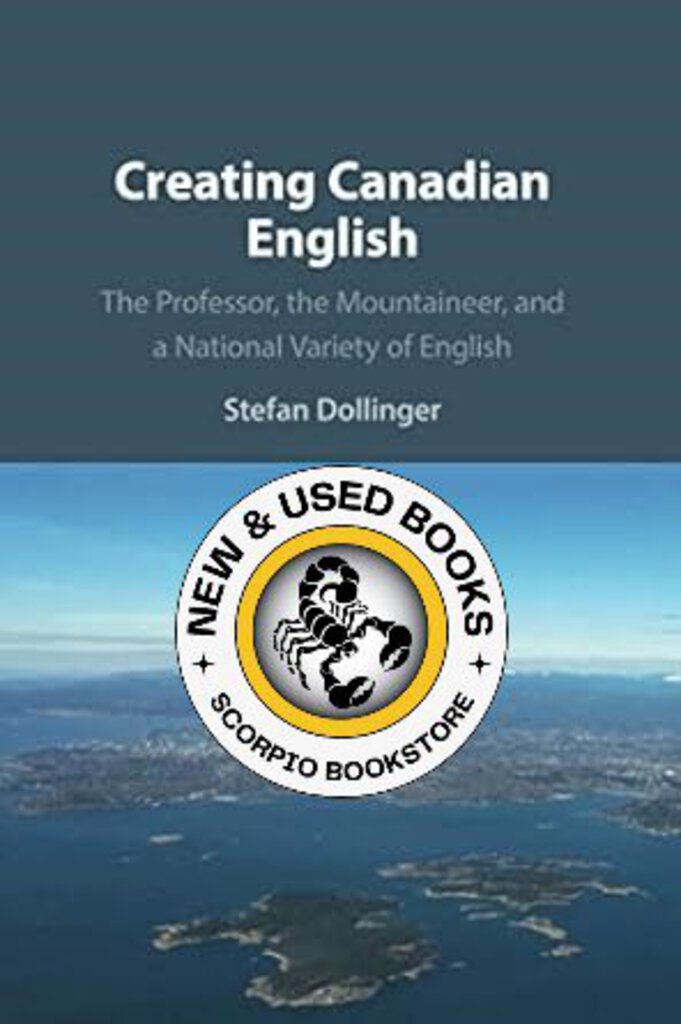 Creating Canadian English by Stefan Dollinger 9781108708753 (USED:VERYGOOD) *T32
