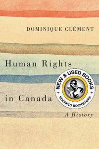 Human Rights in Canada by Dominique Clément 9781771121637 *35c