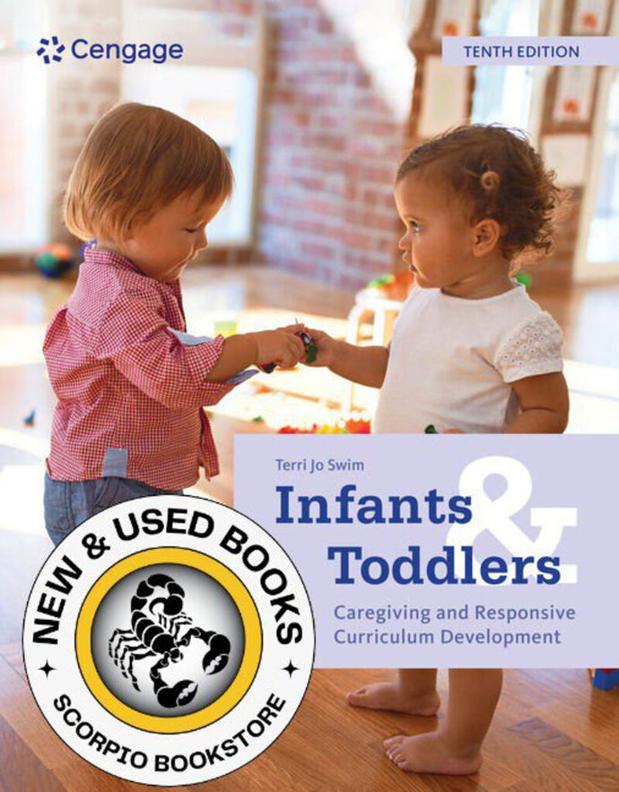 *PRE-ORDER, APPROX 4-6 BUSINESS DAYS* Infants and Toddlers 10th edition by Terri Jo Swim 9780357625378 *29b
