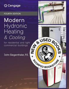 *PRE-ORDER, APPROX 4-6 BUSINESS DAYS* Modern Hydronic Heating and Cooling 4th edition By John Siegenthaler 9781337904919