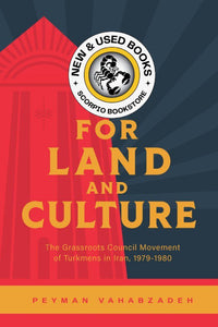 *PRE-ORDER, APPROX 4-6 BUSINESS DAYS* For Land and Culture by Peyman Vahabzadeh 9781773636658