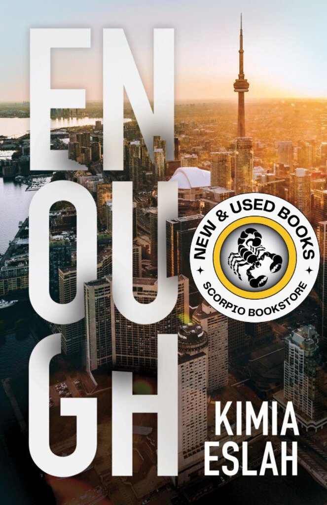 *PRE-ORDER, APPROX 4-6 BUSINESS DAYS* Enough by Kimia Eslah 9781773636351