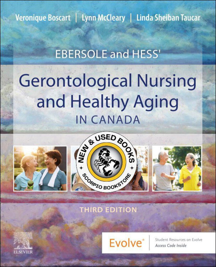 Ebersole and Hess' Gerontological Nursing and Healthy Aging in Canada 3rd edition by Veronique Boscart 9780323778749 *75d *SAN *SPECIAL PRICING, FINAL SALE* [ZZ]