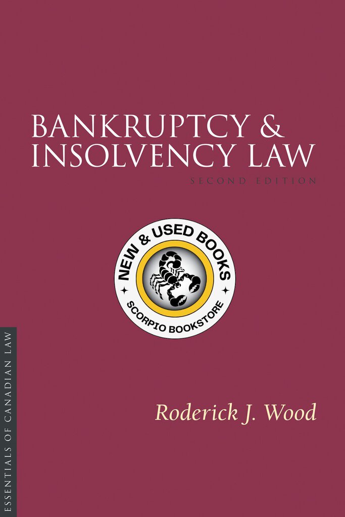 *PRE-ORDER, APPROX 4-6 BUSINESS DAYS* Bankruptcy and Insolvency Law 2nd Edition by Roderick J. Wood 9781552214022