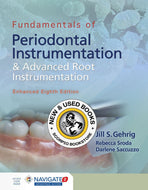 Fundamentals of Periodontal Instrumentation and Advanced Root Instrumentation 8th edition Enhanced by Jill S. Gehrig 9781284456752 (USED:GOOD) *80a
