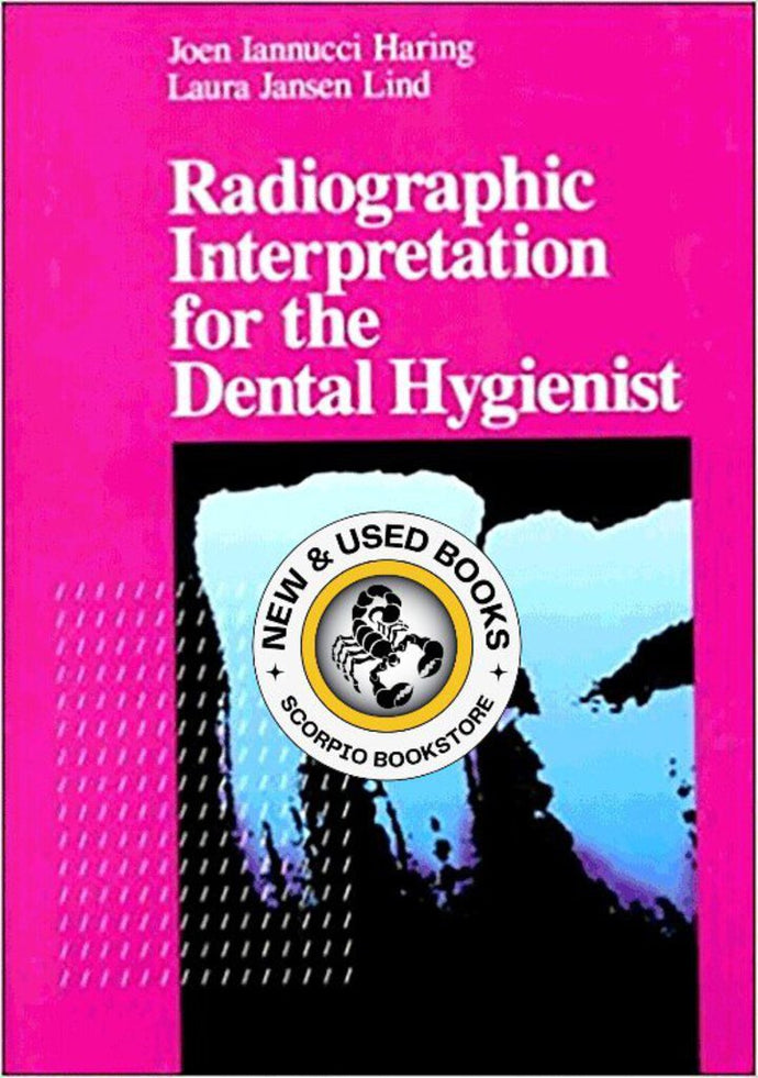 *PRE-ORDER, APPROX 2-3 BUSINESS DAYS* Radiographic Interpretation for the Dental Hygienist 1st Edition by Joen Iannucci 9780721637044