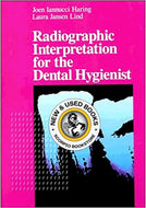 Radiographic Interpretation for the Dental Hygienist 1st Edition by Joen Iannucci 9780721637044 (USED:LIKENEW) *79b [ZZ]
