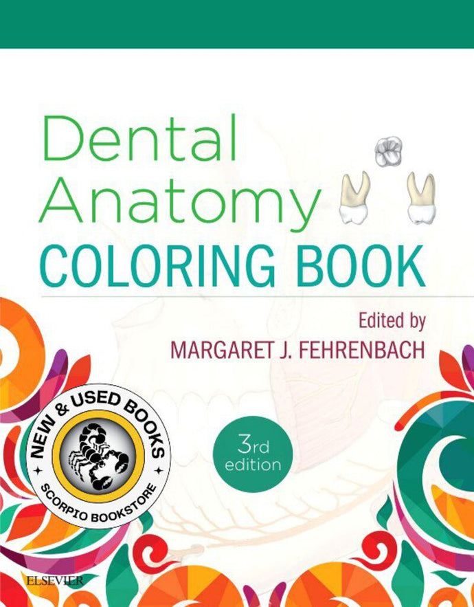 Dental Anatomy Coloring Book 3rd edition by Margaret J. Fehrenbach 9780323473453 (USED:VERYGOOD) *62a